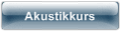 Akustikkurs